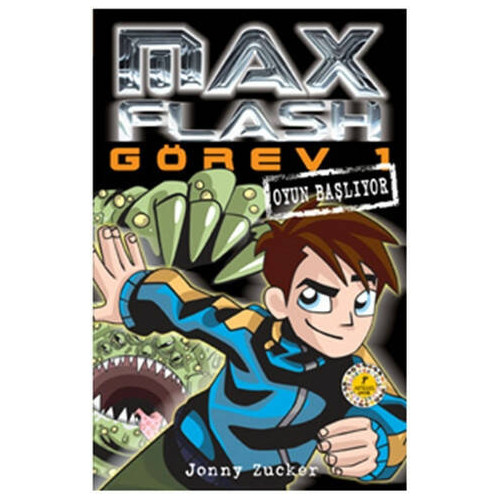 Max Flash Görev 1 - Oyun Başlıyor Jonny Zucker