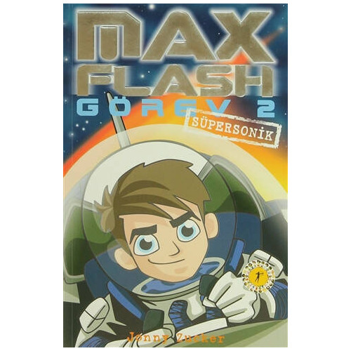 Max Flash Görev 2 - Süpersonik Jonny Zucker