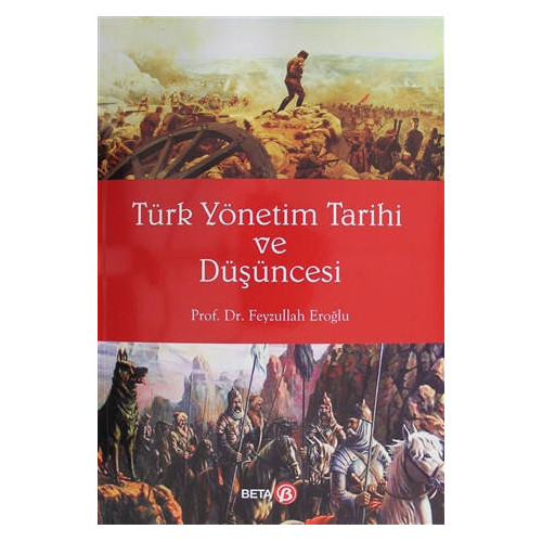 Türk Yönetim Tarihi ve Düşüncesi - Feyzullah Eroğlu