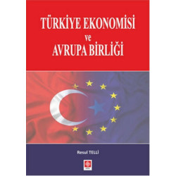 Türkiye Ekonomisi ve Avrupa...