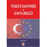 Türkiye Ekonomisi ve Avrupa Birliği Resul Telli