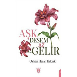 Aşk Desem Az Gelir - Oyhan Hasan Bıldırki