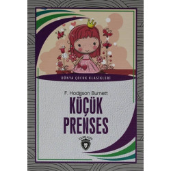 Küçük Prenses - Dünya Çocuk Klasikleri Frances Hodgson Burnett