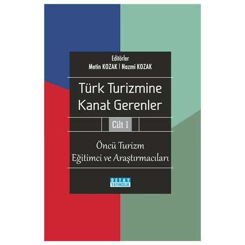 Türk Turizmine Kanat Gerenler Cilt 1 - Metin Kozak