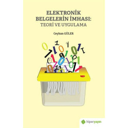Elektronik Belgelerin İmhası: Teori ve Uygulama - Ceyhan Güler