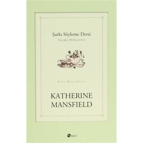 Şarkı Söyleme Dersi Katherine Mansfield