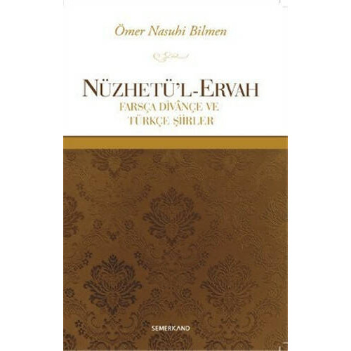 Nüzhetü'l - Ervah Hasan Akçay