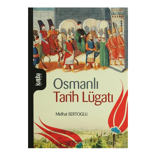 Osmanlı Tarih Lügatı Midhat Sertoğlu