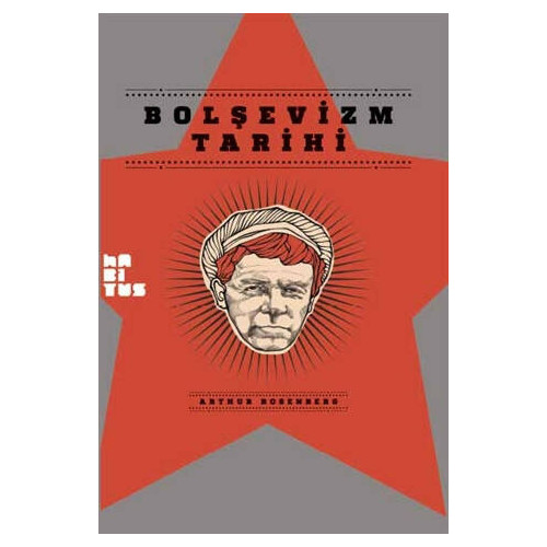Bolşevizm Tarihi - Arthur Rosenberg