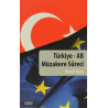 Türkiye - AB Müzakere Süreci - Burak Kaya