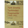 Türk Sinema Tarihinden Fragmanlar (1896-1945) - Ali Özuyar