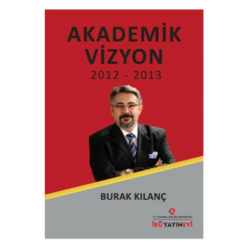 Akademik Vizyon 2012 - 2013 - Burak Kılanç