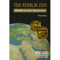 Tek Atımlık Zar : Obama'nın İran Diplomasisi - Trita Parsi
