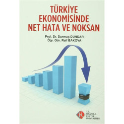 Türkiye Ekonomisinde Net Hata ve Noksan Durmuş Dündar