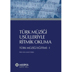 Türk Müziği Usülleriyle Ritmik Okuma-Türk Müziği Eğitimi 1 Hanefi Özbek