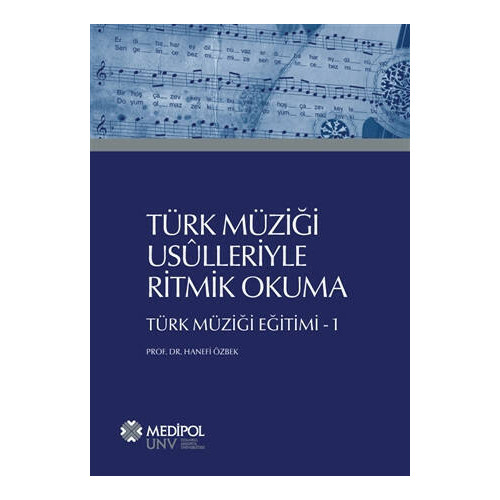 Türk Müziği Usülleriyle Ritmik Okuma-Türk Müziği Eğitimi 1 Hanefi Özbek