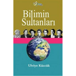 Bilimin Sultanları - Ulviye Küccük
