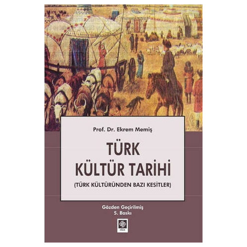 Türk Kültür Tarihi - Ekrem Memiş