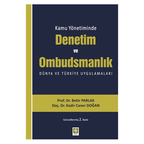 Kamu Yönetiminde Denetim ve Ombudsmanlık - Bekir Parlak