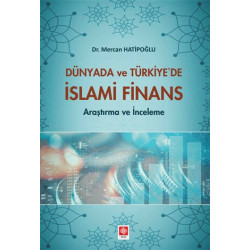 Dünyada ve Türkiye'de İslami Finans