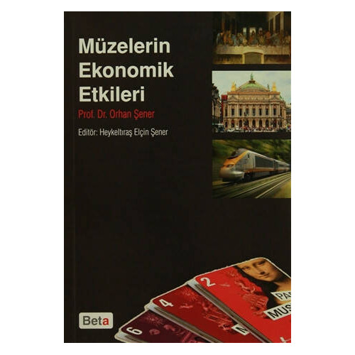 Müzelerin Ekonomik Etkileri Orhan Şener