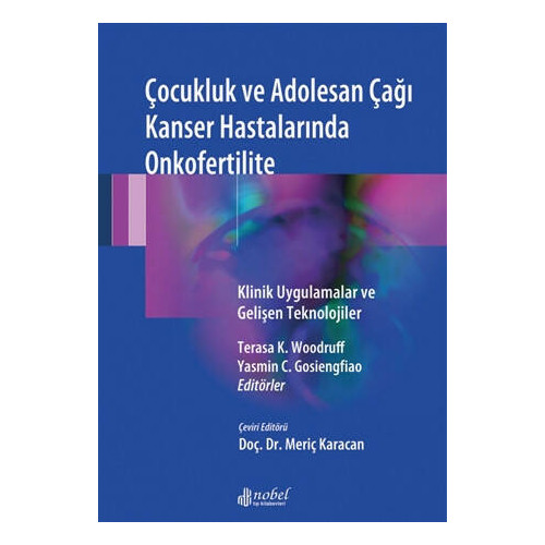 Çocukluk ve Adolesan Çağı Kanser Hastalarında Onkofertilite - Terasa K. Woodruff