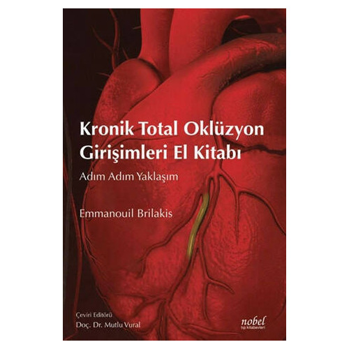 Kronik Total Oklüzyon Girişimleri El Kitabı - Emmanouil Brilakis