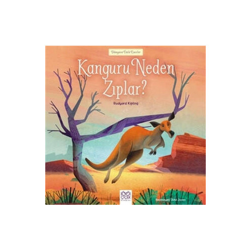 Kanguru Neden Zıplar? - Dünyaca Ünlü Eserler Rudyard Kipling