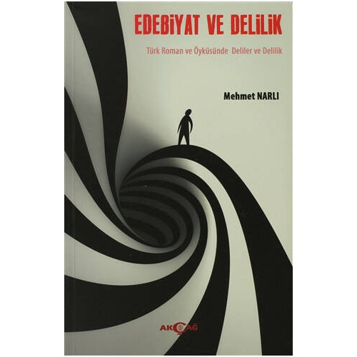 Edebiyat ve Delilik - Mehmet Narlı
