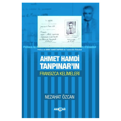 Ahmet Hamdi Tanpınar'ın Fransızca Kelimeleri - Nezahat Özcan
