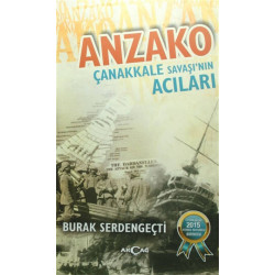 Anzako - Çanakkale Savaşı'nın Acıları - Burak Serdengeçti