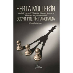 Herta Müller'in Sosyo-Politik Panorama - Davut Dağabakan