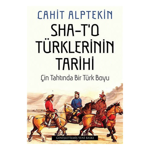 Sha - T'o Türklerinin Tarihi - Cahit Alptekin