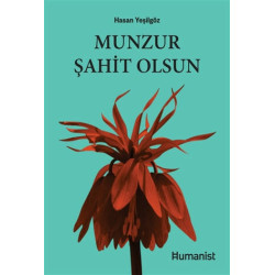 Munzur Şahit Olsun - Hasan...