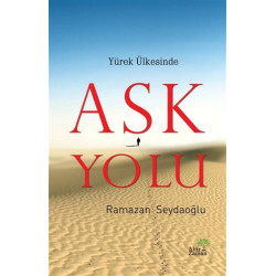 Yürek Ülkesinde Aşk Yolu - Ramazan Seydaoğlu