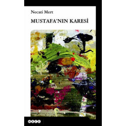 Mustafa'nın Karesi - Necati Mert