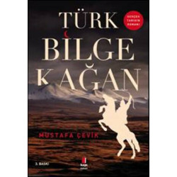 Türk Bilge Kağan - Mustafa...