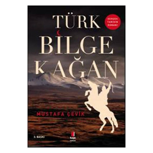 Türk Bilge Kağan - Mustafa Çevik