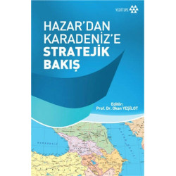 Hazar'dan Karadeniz'e Stratejik Bakış - Okan Yeşilot