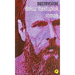 Dokuz Mektupluk Roman - Fyodor Mihayloviç Dostoyevski