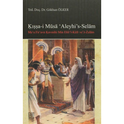 Kışşa-i Musa'Aleyhi's -Selam - Gökhan Ölker