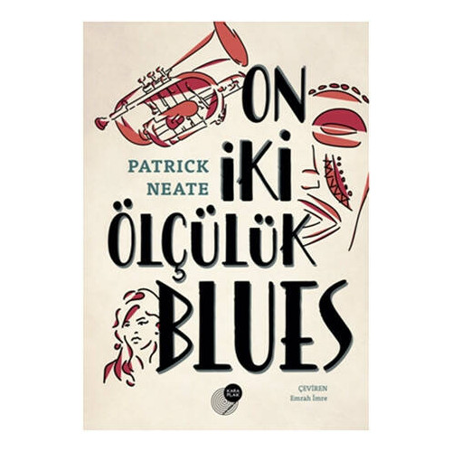 On İki Ölçülük Blues Patrick Neate