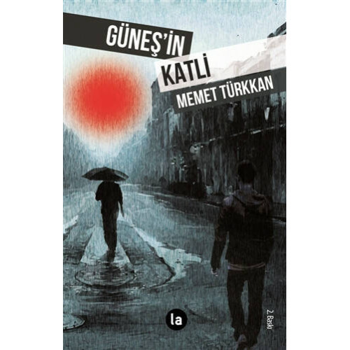 Güneş’in Katli - Memet Türkkan