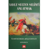 Yavuz Sultan Selim'i Anlatmak Ali Karaca