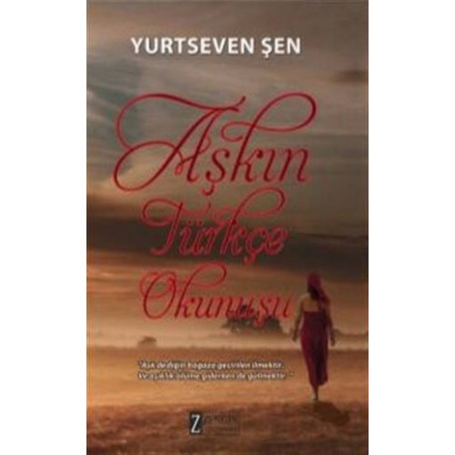 Aşkın Türkçe Okunuşu Yurtseven Şen