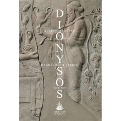 Dionysos-Özgürlüğün Şarkısı Bülent Akgezer