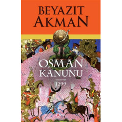 Osman Kanunu 1299 Beyazıt Akman