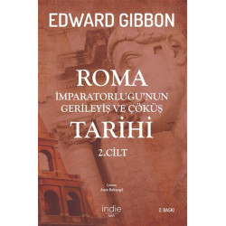 Roma İmparatorluğunun Gerileyiş ve Çöküş Tarihi 2.Cilt Edward Gibbon