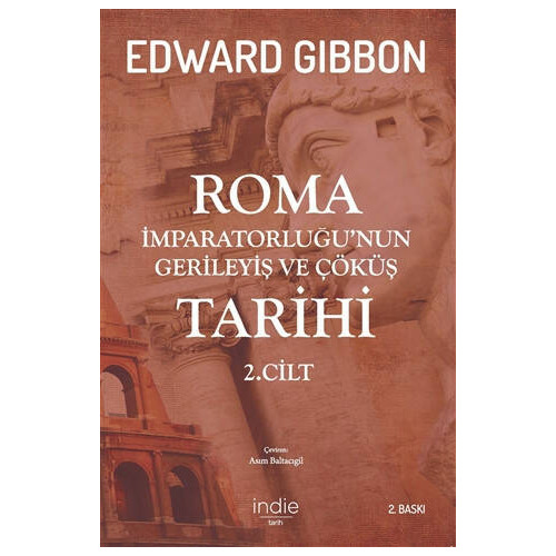 Roma İmparatorluğunun Gerileyiş ve Çöküş Tarihi 2.Cilt Edward Gibbon