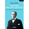 Atatürk Bir Gün Gelecek - Oktay Akbal